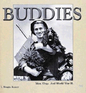 Buddies: Men, Dogs and World War II - Keeney, L Douglas, and Keeney, Douglas
