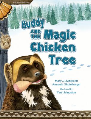 Buddy and the Magic Chicken Tree - Livingston, Mary a, and Shufelberger, Amanda