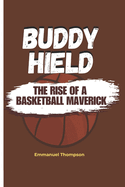 Buddy Hield: The Rise of a Basketball Maverick