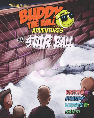 Buddy the Ball Adventures Volume Six: Origin - Christo, Brando