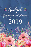 Budget Organizer and Planner 2019: Monthly Weekly Pocket Budget Planner with Calendar Bill Payment Organizer Expense Tracker Budget Planning Worksheets