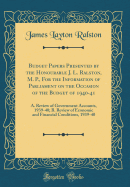 Budget Papers Presented by the Honourable J. L. Ralston, M. P., for the Information of Parliament on the Occasion of the Budget of 1940-41: A. Review of Government Accounts, 1939-40; B. Review of Economic and Financial Conditions, 1939-40