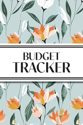 Budget Tracker (Orange and White Flowers): 6"x9" Monthly Finance Organizer for Expenses, Savings, and Debt; Manage Your Money Notebook - Revive Stationery