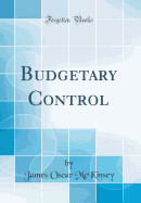 Budgetary Control (Classic Reprint)