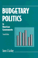 Budgetary Politics in American Governments, Second Edition