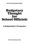 Budgetary Thought For School Officials: A Budgetmaker's Perspective