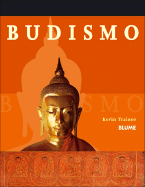 Budismo: Principios, Practica, Rituales y Escrituras Sagradas; Aspectos Historicos, Religiosos y Sociales