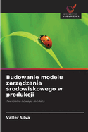 Budowanie modelu zarz dzania  rodowiskowego w produkcji