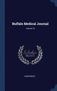 Buffalo Medical Journal; Volume 70