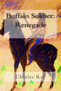 Buffalo Soldier: Renegade
