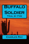 Buffalo Soldier: Trial by Fire