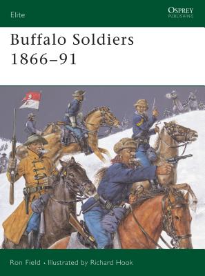 Buffalo Soldiers 1866-91 - Field, Ron