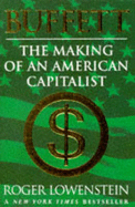 Buffett: The Making of an American Capitalist - Lowenstein, Roger