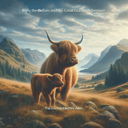 Buffy the Buffalo and the Great Grazing Adventure
