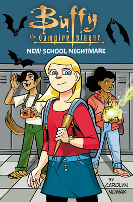 Buffy the Vampire Slayer: New School Nightmare - Nowak, Carolyn