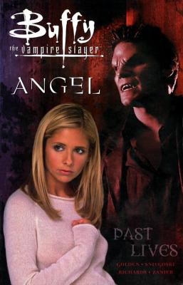 Buffy the Vampire Slayer: Past Lives - Whedon, Joss (Creator), and Golden, Christopher
