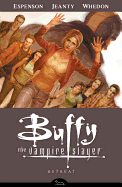 Buffy the Vampire Slayer Season 8 Volume 6: Retreat