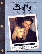Buffy the Vampire Slayer: The Script Book Season One Vol. 2