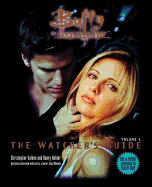 Buffy: v. 1: The Watcher's Guide