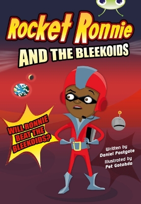 Bug Club Independent Fiction Year 4 Rocket Ronnie and the Bleekoids - Postgate, Daniel