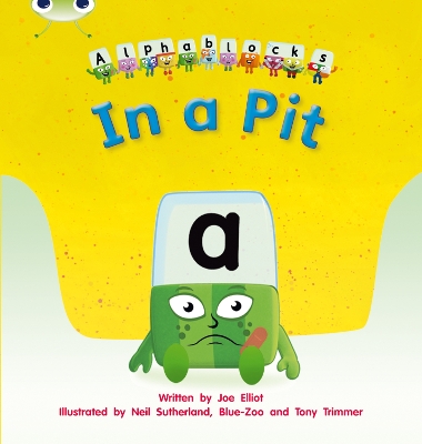Bug Club Phonics - Phase 2 Unit 1-2: Alphablocks In a Pit - Elliot, Joe