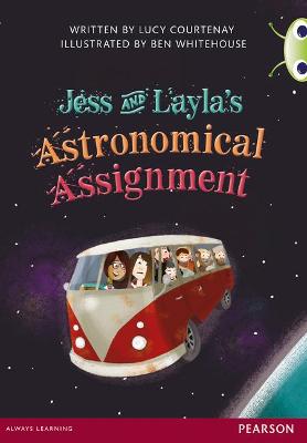 Bug Club Red A (KS2) Jess & Layla's Astronomical Assignment - Courtenay, Lucy