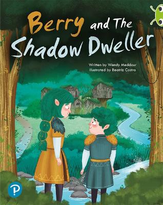 Bug Club Shared Reading: Berry and The Shadow Dweller (Year 2) - Meddour, Wendy