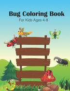 Bug coloring book for kids ages 4-8: Coloring Fun and Awesome Facts