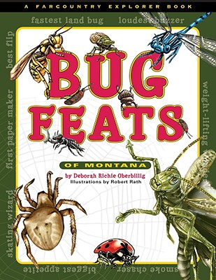 Bug Feats of Montana - Oberbillig, Deborah Richie