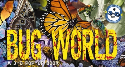 Bug World: A 3-D Pop-Up Book - Thomas Nelson