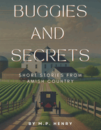 Buggies and Secrets: Short Stories from Amish Country