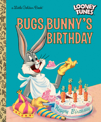 Bugs Bunny's Birthday (Looney Tunes) - Beecher, Elizabeth
