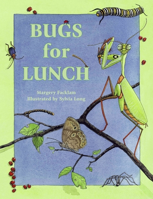 Bugs for Lunch - Facklam, Margery