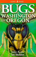 Bugs of Washington & Oregon