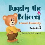 Bugsby the Believer Learns Humility