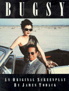 Bugsy: An Original Screenplay