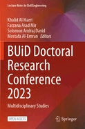 BUiD Doctoral Research Conference 2023: Multidisciplinary Studies