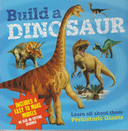 Build a Dinosaur: Learn all about these prehistoric giants