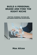 Build a Personal Brand and Find the Right Niche: Social Media