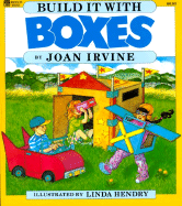 Build It with Boxes - Irvine, Joan