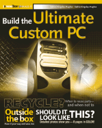 Build the Ultimate Custom PC