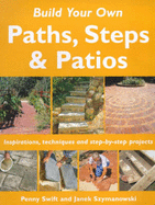 Build Your Own Outdoor Paths, Steps and Patios