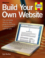 Build Your Own Website: The Step-by-step Beginner's Guide to Creating a Website or Blog
