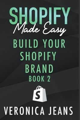 Build Your Shopify Brand - Jeans, Veronica