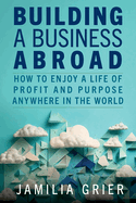 Building a Business Abroad