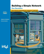 Building a Simple Network: How to Set Up a Small Network of Personal Computers