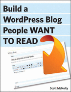 Building a Wordpress Blog People Want to Read