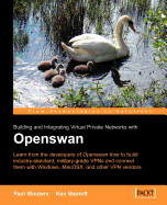 Building and Integrating Virtual Private Networks with Openswan