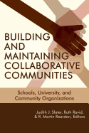 Building and Maintaining Collaborative Communities: Schools, University, and Community Organizations