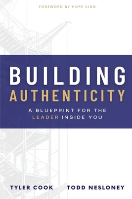 Building Authenticity - Nesloney, Todd, and Cook, Tyler